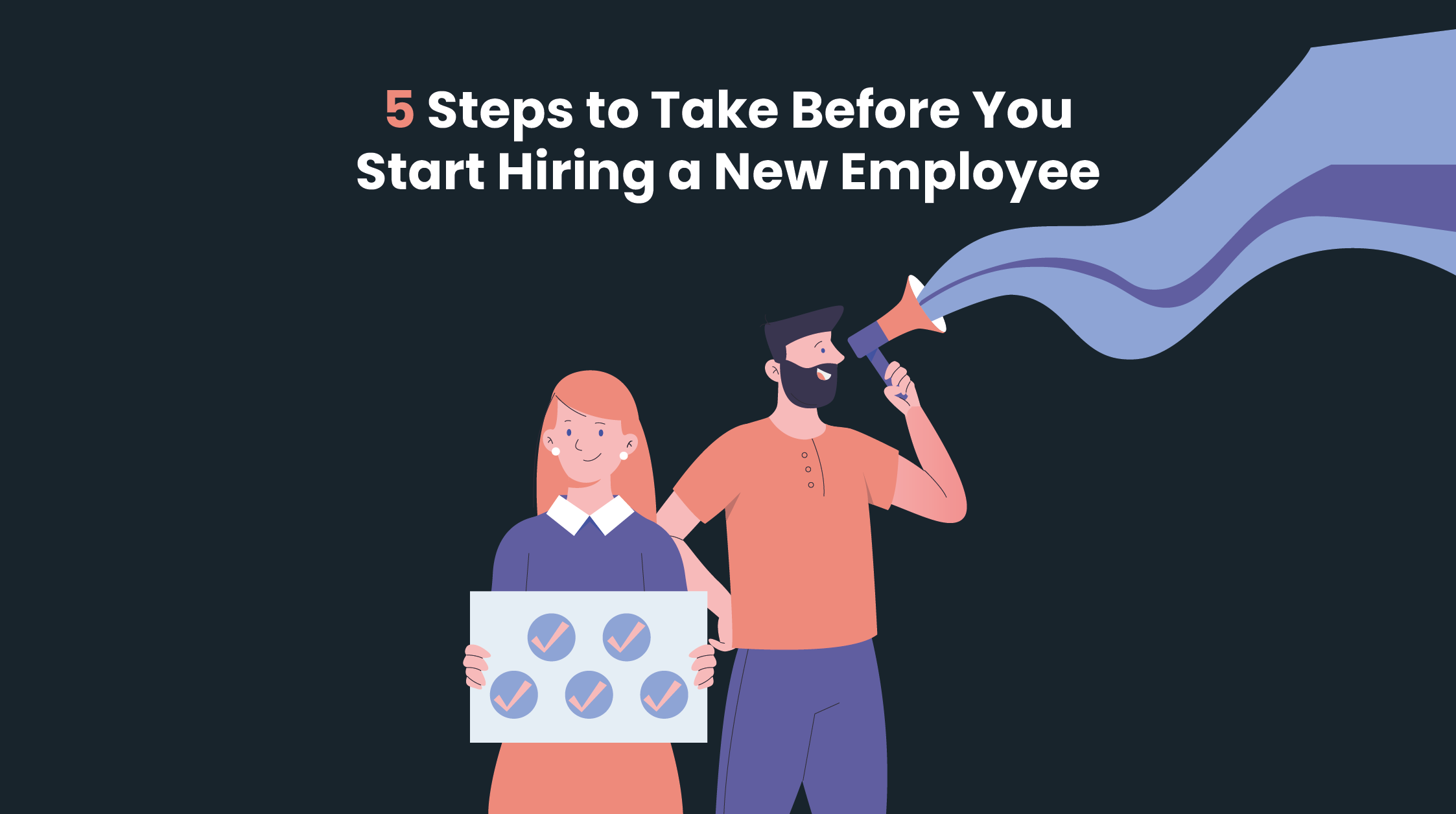 5 Steps to Take Before You Start Hiring a New Employee