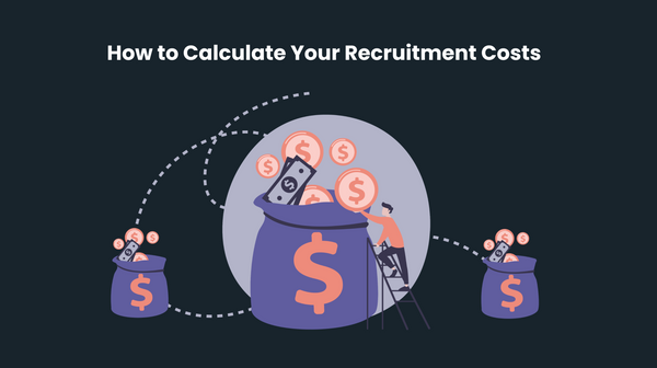 How to Calculate Your Recruitment Costs (with Examples)