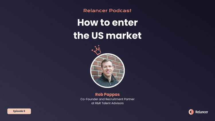 How to enter the US market | Relancer Podcast #6
