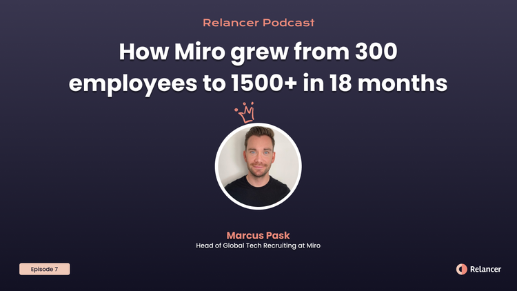 How Miro grew from 300 employees to 1500+ in 18 months | Relancer Podcast #7